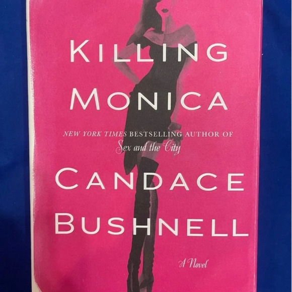 Killing Monica by Candace Bushnell Hardcover  Book - Picture 1 of 2